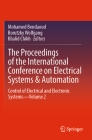 The Proceedings of the International Conference on Electrical Systems & Automation: Control of Electrical and Electronic Systems--Volume 2 By Mohamed Bendaoud (Editor), Borutzky Wolfgang (Editor), Khalid Chikh (Editor) Cover Image