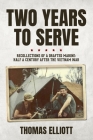 Two Years to Serve: Recollections of a Drafted Marine: Half a Century after the Vietnam War By Thomas Elliott Cover Image