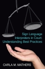 Sign Language Interpreters in Court: Understanding Best Practices Cover Image