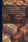 A Selection of Leading Cases on Real Property, Conveyancing, and the Construction of Wills and Deeds: With Notes Cover Image