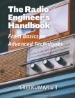 The Radio Engineer's Handbook: From Basics to Advanced Techniques Cover Image