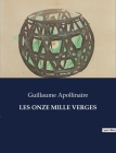 Les Onze Mille Verges By Guillaume Apollinaire Cover Image