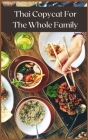 Thai Copycat For The Whole Family: Best Thai Recipes Cover Image