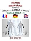 Dicoklein lexique medical Vol.1: francais allemand anglais, 293'130 mots By Elisabeth Klein Von Wenin-Paburg, Thomas Bischoff (Editor), Robert F. Klein Von Wenin-Paburg Cover Image