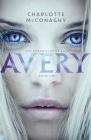 Avery (The Chronicles of Kaya) By Charlotte McConaghy Cover Image