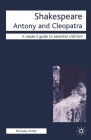 Antony and Cleopatra (Readers' Guides to Essential Criticism #99) By Nicholas Potter Cover Image