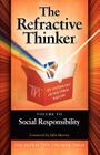 The Refractive Thinker: Vol VII: Social Responsibility By Tom Woodruff, Cheryl A. Lentz Cover Image