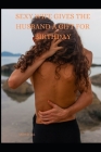 Sexy Wife Gives the Husband a Gift for Birthday: Sex Story Cover Image