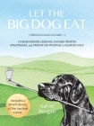 Let the Big Dog Eat: Commonsense Lessons, Course-Tested Strategies, and Profound Wisdom to Master Golf Cover Image