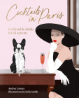 Cocktails in Paris: Fashionable drinks for all seasons Cover Image