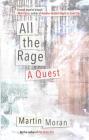 All the Rage: A Quest to Understand Anger, Loss, and Forgiveness By Martin Moran Cover Image