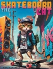 The Skateboard Cat Cover Image