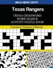 Texas Rangers Trivia Crossword Word Search Activity Puzzle Book: Greatest Players Edition By Mega Media Depot Cover Image