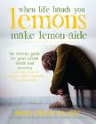 When Life Hands You Lemons, Make Lemon-Aide: The Activity Guide For Good Mental Health and Recovery By Sandy Shores, Nu-Image Design (Cover Design by) Cover Image