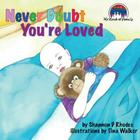 Never Doubt You're Loved: My Kind of Family By Tina L. Walker (Illustrator), Shannon D. Rhodes Cover Image