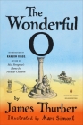 The Wonderful O: (Penguin Classics Deluxe Edition) By James Thurber, Marc Simont (Illustrator), Ransom Riggs (Introduction by) Cover Image