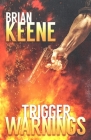 Trigger Warnings By Brian Keene Cover Image