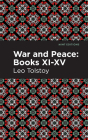 War and Peace Books XI - XV Cover Image