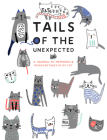 Tails of the Unexpected: A Journal of Memories and Misadventures of my Cat Cover Image