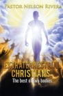Extraterrestrial Christians: The best of two bodies By Nelson W. Rivera Cover Image