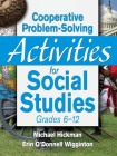 Cooperative Problem-Solving Activities for Social Studies Grades 6–12 By Michael Hickman, Erin O. Wigginton Cover Image