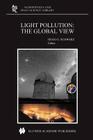 Light Pollution: The Global View (Astrophysics and Space Science Library #284) By H. E. Schwarz (Editor) Cover Image