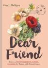 Dear Friend: Letters of Encouragement, Humor, and Love for Women with Breast Cancer (Inspirational Books for Women, Breast Cancer Books, Motivational Books for Women, Encouragement Gifts By Gina L. Mulligan Cover Image