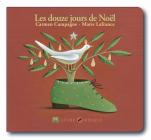 Les douze jours de Noël By Carmen Campagne, Marie Lafrance (Illustrator) Cover Image