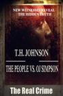 The People VS O.J. Simpson By T. H. Johnson Cover Image