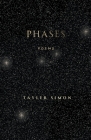 Phases: Poems By Tayler Simon Cover Image