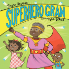 Superhero Gran By Timothy Knapman, Joe Berger (Illustrator) Cover Image