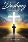 Dashing Life Stories 30-Day Devotional: Dying to Achieve Success and Happiness IN God By Elesha Storey Cover Image