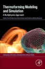 Thermoforming Modeling and Simulation: A Multiphysics Approach Cover Image