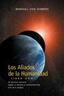 Los Aliados de La Humanidad Libro Uno (The Allies of Humanity, Book One - Spanish Edition) Cover Image