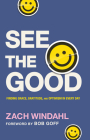 See the Good By Zach Windahl Cover Image