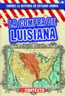 La Compra de Luisiana (the Louisiana Purchase) By Seth Lynch Cover Image