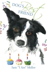 Dog's Best Friend By Sam I. Am Mellor Cover Image