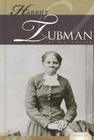 Harriet Tubman: Engineer of the Underground Railroad: Engineer of the Underground Railroad (Essential Lives Set 1) By M. J. Cosson Cover Image