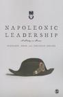 Napoleonic Leadership: A Study in Power By Stephanie Jones, Jonathan Gosling Cover Image