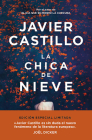 La chica de nieve (Edición Limitada) / The Snow Girl (Special Edition) By Javier Castillo Cover Image