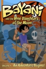Bayani and the Nine Daughters of the Moon By Travis McIntire, Grant Perkins (Illustrator), Rich Bloom (Designed by) Cover Image
