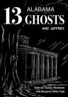 Thirteen Alabama Ghosts and Jeffrey: Commemorative Edition Cover Image