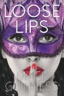Loose Lips By Mack Guinness Cover Image
