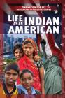 Life as an Indian American (One Nation for All: Immigrants in the United States) By Ellen Creager Cover Image