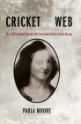 Cricket in the Web: The 1949 Unsolved Murder That Unraveled Politics in New Mexico Cover Image