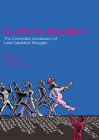 Keywords for Radicals: The Contested Vocabulary of Late-Capitalist Struggle By Kelly Fritsch (Editor), Clare O'Connor (Editor), A. K. Thompson (Editor) Cover Image