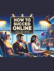 How To Succeed Online Adults Only Edition Cover Image