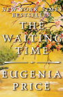 The Waiting Time By Eugenia Price Cover Image