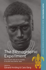 The Ethnographic Experiment: A.M. Hocart and W.H.R. Rivers in Island Melanesia, 1908. Edited by Edvard Hviding and Cato Berg (Pacific Perspectives: Studies of the European Society for Oc #1) By Edvard Hviding (Editor), Cato Berg (Editor) Cover Image