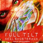 Full Tilt Lib/E By Neal Shusterman, Josh Bloomberg (Read by) Cover Image